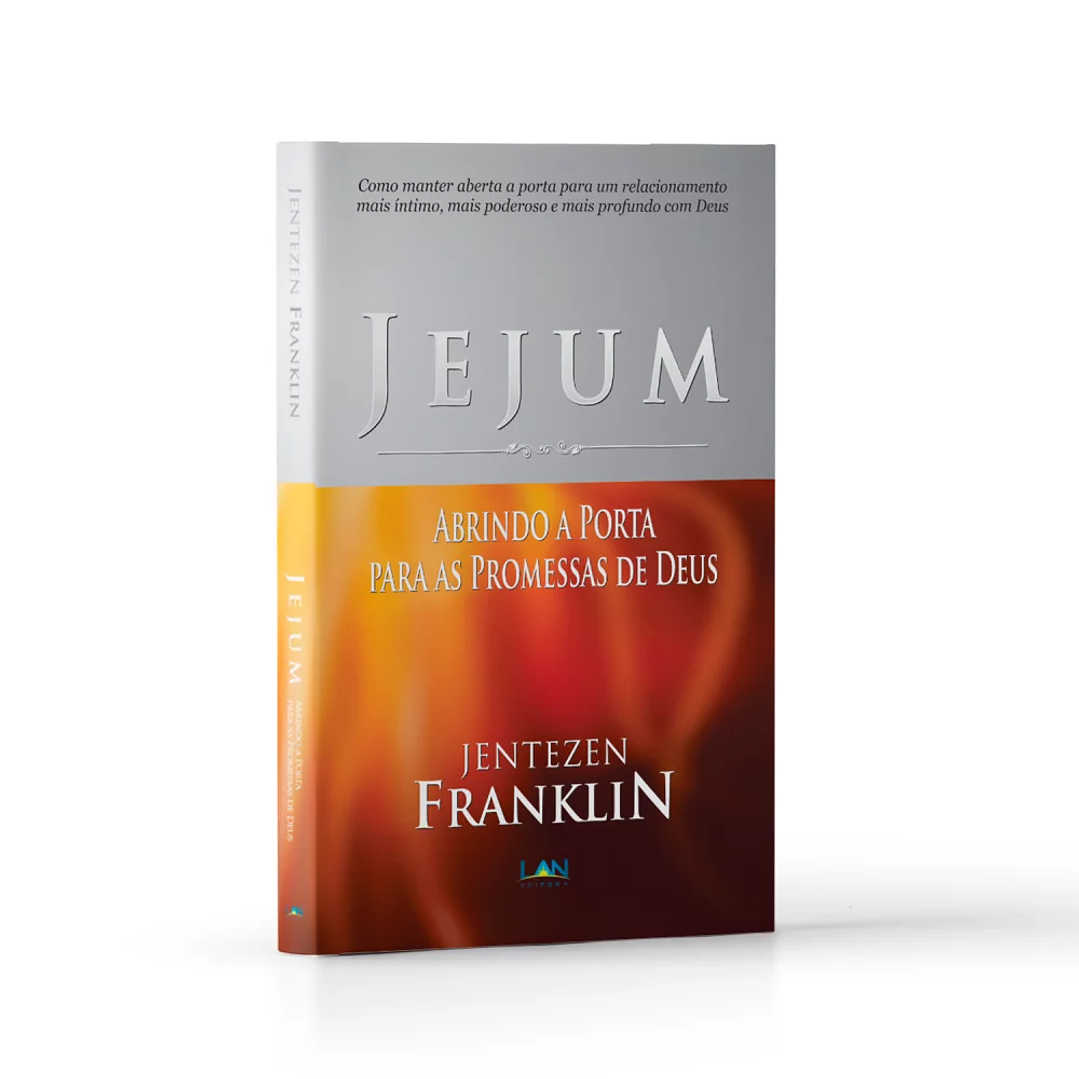 Jejum, abrindo a porta para as promessas de Deus - Jentezen Franklin 1