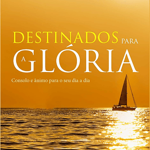 Destinados para a Glória - Hernandes Dias Lopes