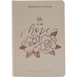 Bíblia ARA He is our Hope