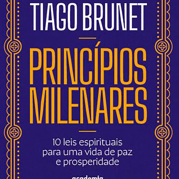 Princípios Milenares - Tiago Brunet 1