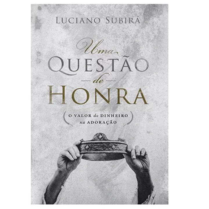 Uma Questão de Honra - Luciano Subirá 1
