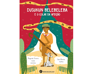 Dusukun Belebeleba e o Colar da Afeição 