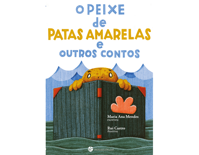 O Peixe de Patas Amarelas e Outros Contos 