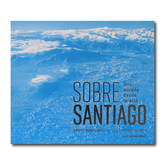 Sobre Santiago - Una mirada desde lo alto