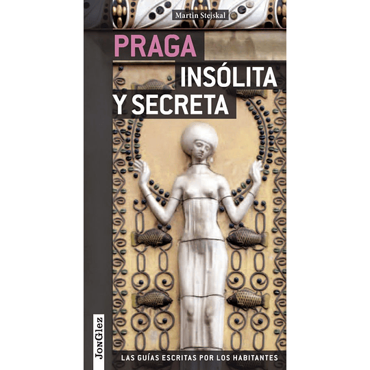 Praga Insólita y Secreta