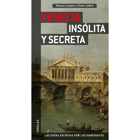 Venecia Insólita y Secreta 