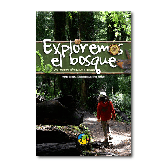 Exploremos el Bosque - Guía para chicos y grandes