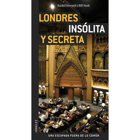 Londres Insólita y Secreta