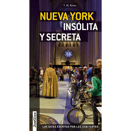 Nueva York Insólita y Secreta