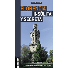 FLORENCIA INSOLITA Y SECRETA
