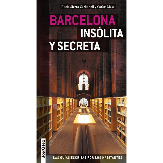 Barcelona Insólita y Secreta