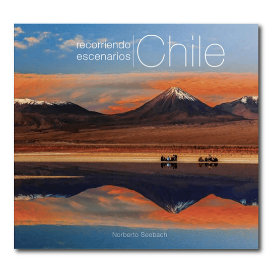 Recorriendo Chile: Escenarios Tapa Dura