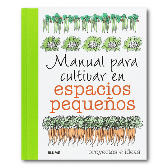 Manual para cultivar en espacios pequeños