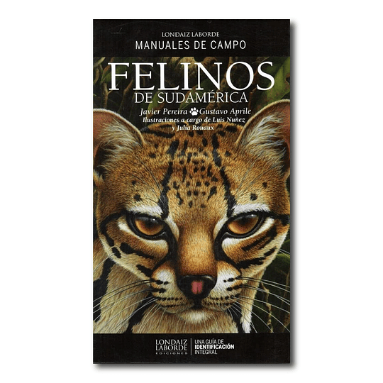 Felinos de Sudamérica - Guía de Identificación