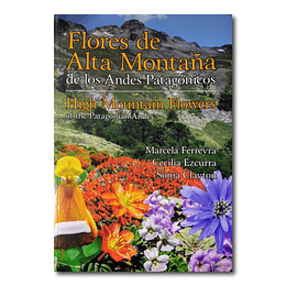 Flores de alta montaña de los Andes Patagónicos