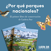 ¿Por qué parques nacionales? Tomo I, Patagonia
