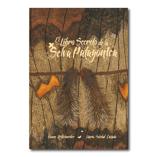 El libro secreto de la Selva Patagónica 