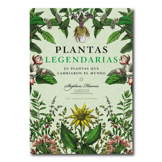 Plantas legendarias, 50 Plantas que cambiaron el mundo