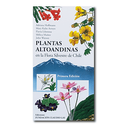 Plantas altoandinas en la flora silvestre de Chile