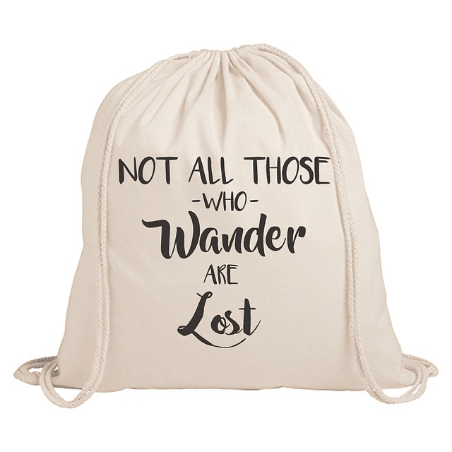 Mochila frase "not all those who wander are lost"