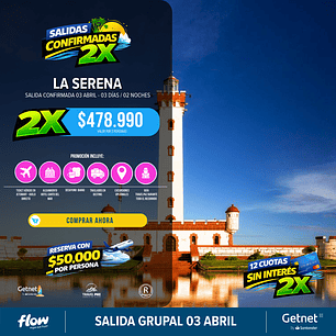 La Serena / 03 días - 02 noches | Salida Grupal Confirmada