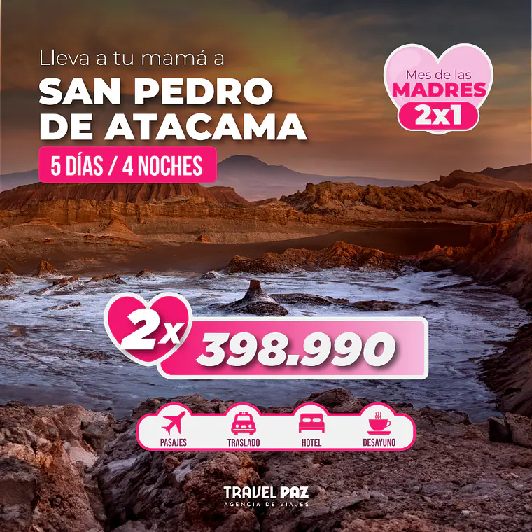 San Pedro de Atacama / 5 días - 4 noches | Mamá Viajera 1