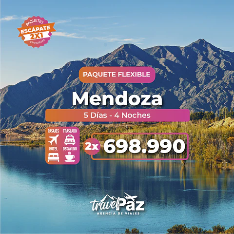 Mendoza / 5 días - 4 noches | Temporada Baja Flexible