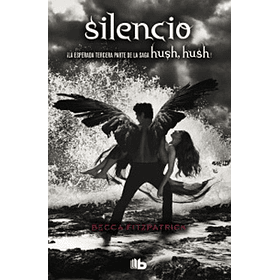 Silencio - Hush Hush #3 [Juv]