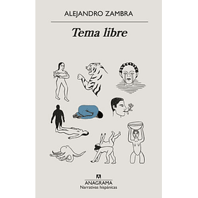 Tema Libre [Ana][prh] Alejandro Zambra