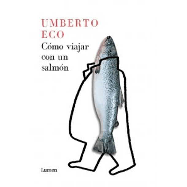 Como Viajar Con Un Salmon [Ens]