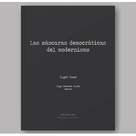 Máscaras Democráticas Del Modernismo, Las [Ens]