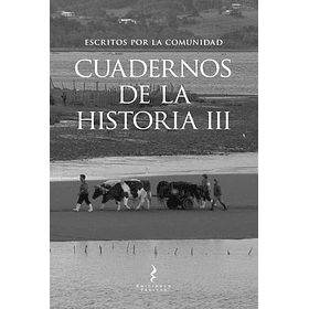 Cuadernos De La Historia Iii [Hchi] [Ediciones Tacitas] [Lakomuna] Vv. Aa.