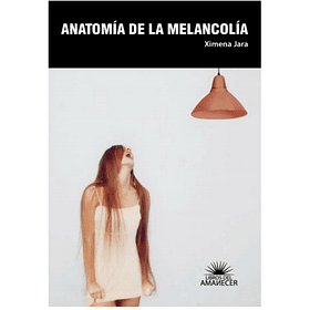 Anatomia De La Melancolia [Chi]