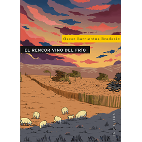 Rencor Vino Del Frio, El [Chi]