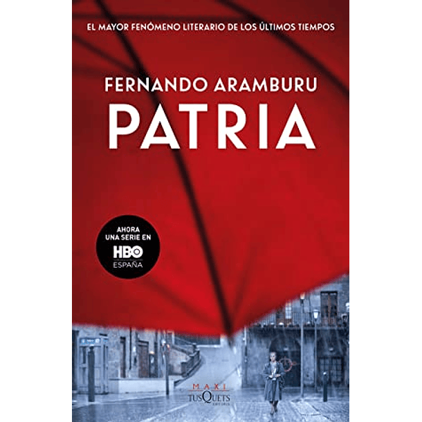 Patria [Hisp] [Tusquets] [Planeta] Fernando Aramburu