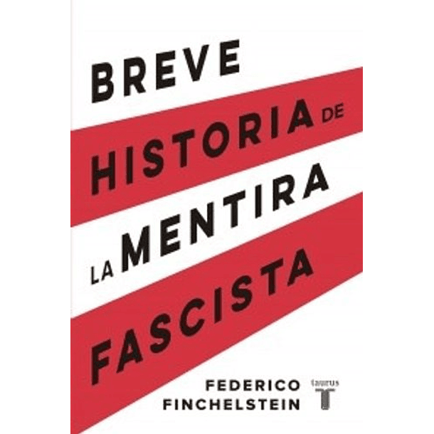 Breve Historia De La Mentira Fascista [Pol]