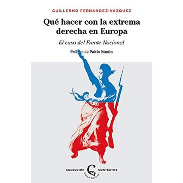 Qué Hacer Con La Extrema Derecha En Europa [Pol]