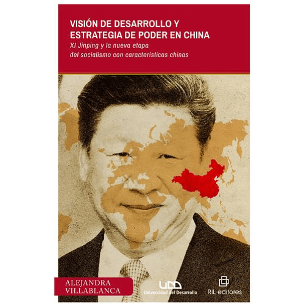 Visión De Desarrollo Y Estrategia De Poder En China [Pol]