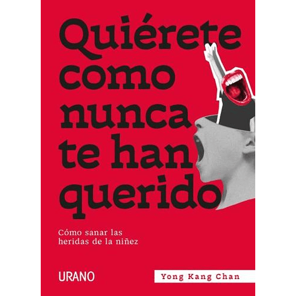 Quiérete Como Nunca Te Han Querido [Aut]