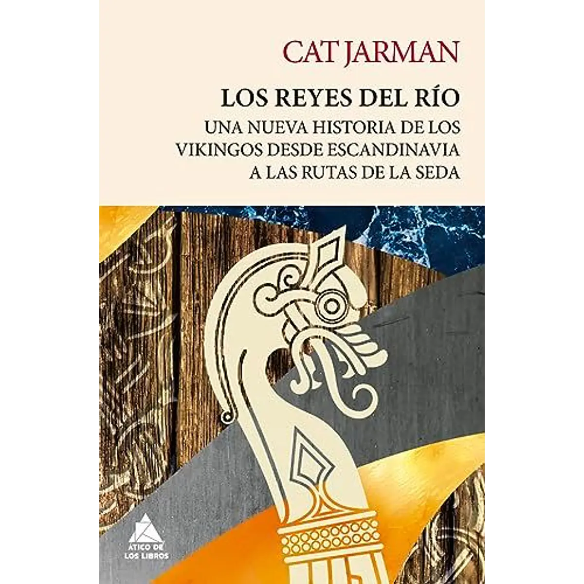 Los Reyes Del Rio (Atico De Los Libros) (Urano) (Tb) [Hist]