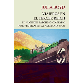 Viajerons En El Tercer Reich (Atico De Los Libros) (Urano) (Tb) [Hist]