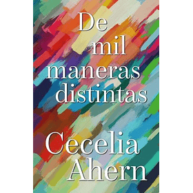 De Mil Maneras Distintas [Rom] [Umbriel] [Urano] Cecilia Ahern