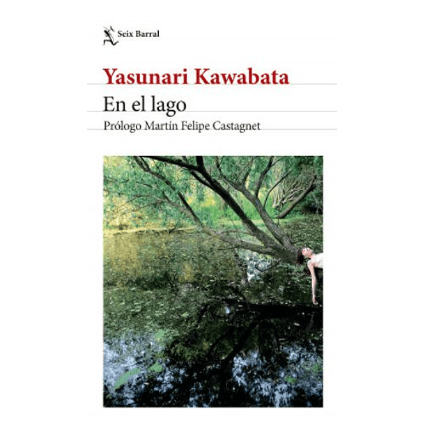 En El Lago [Asi] [Seix Barral] [Planeta] Yasunari Kawabata