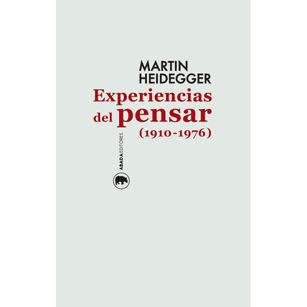 Experiencias Del Pensar (1910-1976) [Fil]