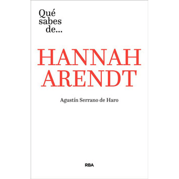 Que Sabes De Hannah Arendt [ Fil ]( Rba )