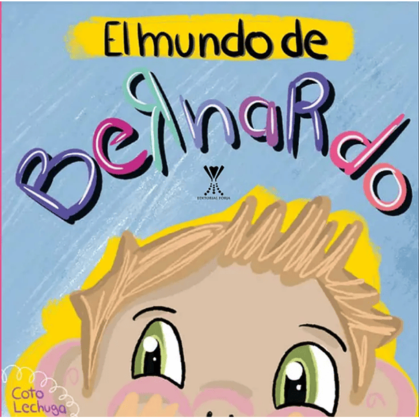 El Mundo De Bernardo [Inf]