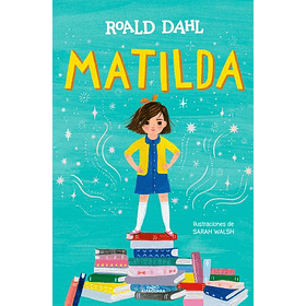 Matilda Edicion Ilustrada [Inf]