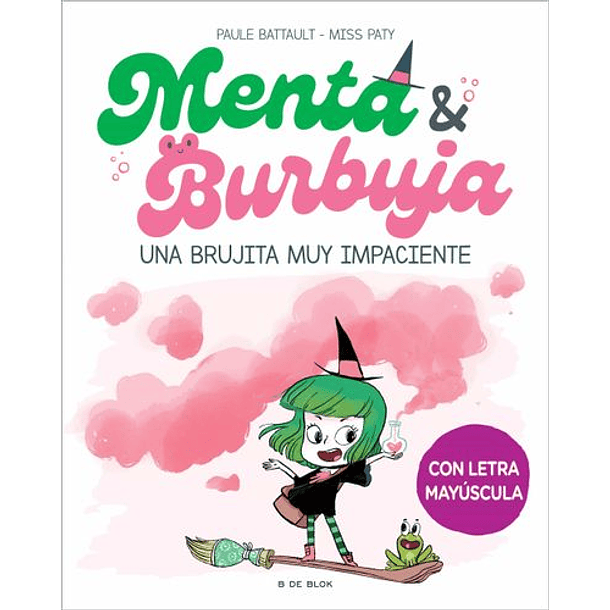 Menta Y Burbuja 1. Una Brujita Muy Impaciente [Inf]