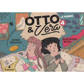 Otto Y Vera 4. La Pijamada [Inf]