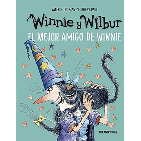 Winnie Y Wilbur. El Mejor Amigo De Winnie [Inf]